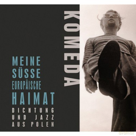 Krzysztof Komeda: Meine Susse Europaische / Haimat (digibook) [CD]