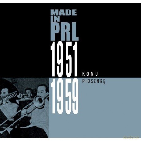 Made in PRL 1951-1959: Komu piosenkę (digibook) [CD]