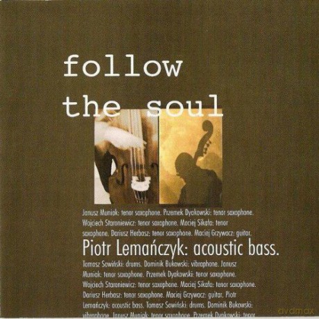 Piotr Lemańczyk: Follow The Soul [CD]