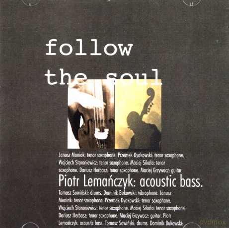 Piotr Lemańczyk: Follow The Soul [CD]