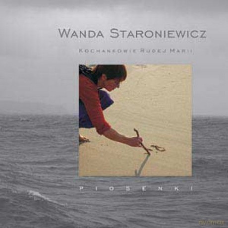 Wanda Staroniewicz: Kochankowie Rudej Marii [CD]