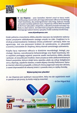 Efekt placebo. Naukowe dowody na uzdrawiającą moc Twojego umysłu - Joe Dispenza [KSIĄŻKA]