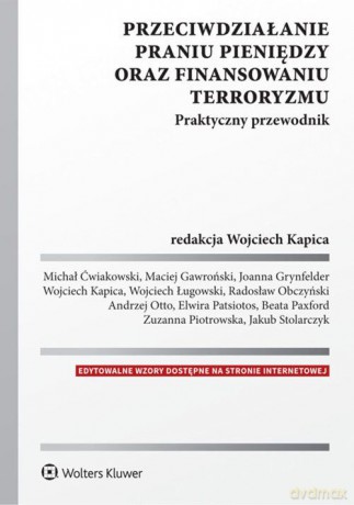 Przeciwdziałanie praniu pieniędzy oraz finansowaniu terroryzmu Praktyczny przewodnik [KSIĄŻKA]