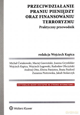 Przeciwdziałanie praniu pieniędzy oraz finansowaniu terroryzmu Praktyczny przewodnik [KSIĄŻKA]