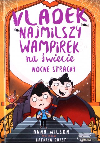 Vladek najmilszy wampirek na świecie. Nocne Strachy - Anna Wilson [KSIĄŻKA]