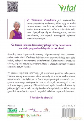 7 podstawowych kroków do pokonania raka piersi. Jak wyzdrowiałam w naturalny sposób - Desaulniers Veronique [KSIĄŻKA]