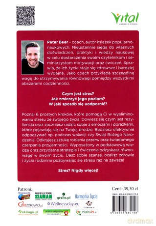 Kuracja antystresowa. Proste ćwiczenia i techniki które pomogą skutecznie wyeliminować stres z twojego życia - Peter Beer [KSIĄŻKA]