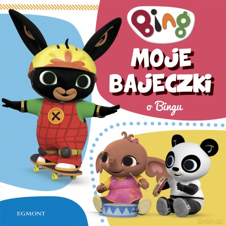 Moje bajeczki o Bingu [KSIĄŻKA]