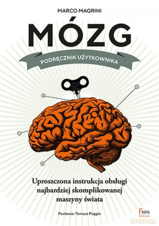 Mózg. Podręcznik użytkownika - Marco Magrini [KSIĄŻKA]