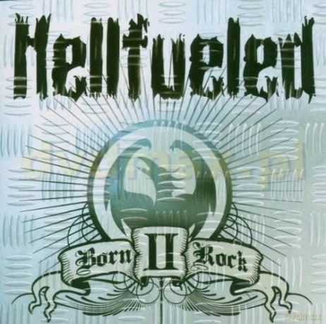 Hellfueled: Born II Rock [CD]