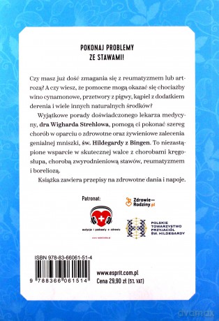 Reumatyzm i artretyzm. Propozycje terapii według programu zdrowia św Hildegardy z Bingen - Wighard Strehlow [KSIĄŻKA]