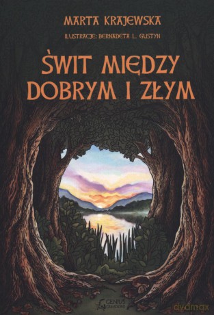 Świt między dobrym i złym. Wilcza dolina Bratmił (Tom 2) - Marta Krajewska [KSIĄŻKA]