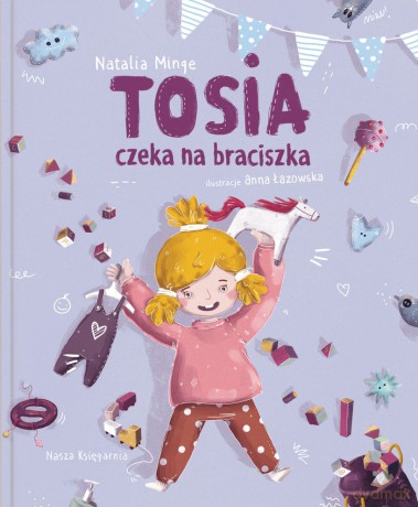 Tosia czeka na braciszka - Natalia Minge [KSIĄŻKA]