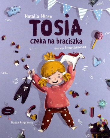 Tosia czeka na braciszka - Natalia Minge [KSIĄŻKA]