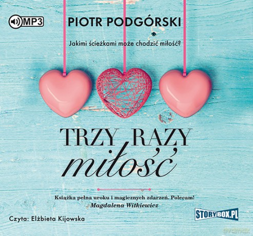 Trzy razy miłość - Piotr Podgórski [AUDIOBOOK]