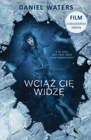 Wciąż cię widzę - Daniel Waters [KSIĄŻKA]