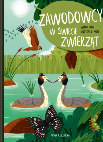 Zawodowcy w świecie zwierząt - Wendy Hunt [KSIĄŻKA]