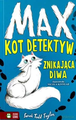 Znikająca diwa. Max kot detektyw (Tom 1) - Sarah Todd Taylor [KSIĄŻKA]