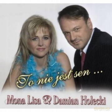 Mona Lisa & Damian Holecki: To nie jest sen [CD]