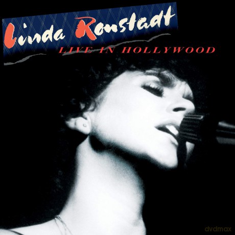 Linda Ronstadt: Live In Hollywood [CD]