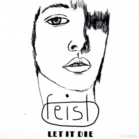 Feist: Let It Die [CD]