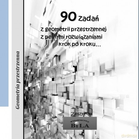 90 zadań z geometrii przestrzennej - Regel Wiesława [KSIĄŻKA]