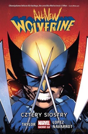 All-New Wolverine. Cztery siostry (Tom 1) - Tom Taylor, David Lopez, David Navarrot [KOMIKS]