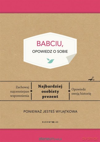 Babciu, opowiedz o sobie - Elma van Vliet, Anna Mitrzyk [KSIĄŻKA]