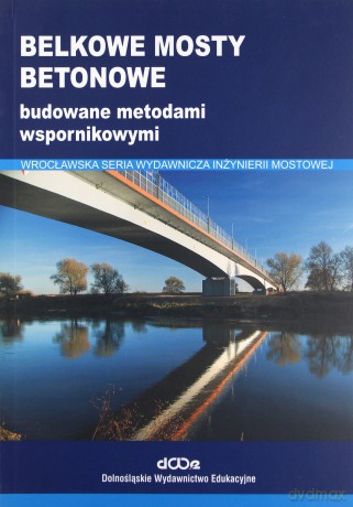 Belkowe mosty betonowe [KSIĄŻKA]