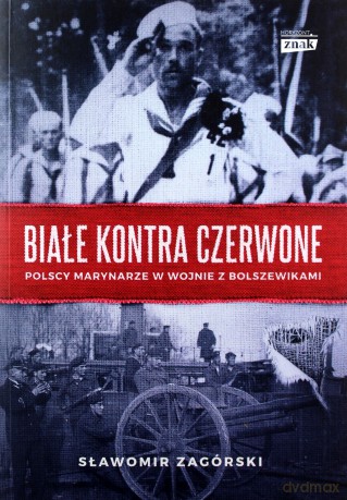 Białe kontra czerwone - Sławomir Zagorski [KSIĄŻKA]
