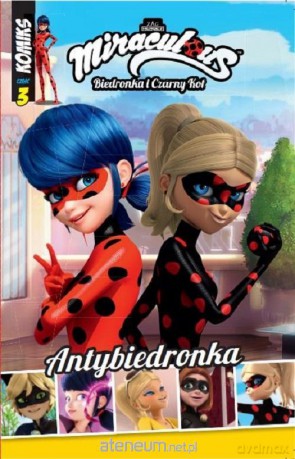Biedronka i Czarny Kot. Komiks (Tom 3) Antybiedronka [KOMIKS]