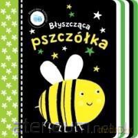 Błyszczące książeczki. Błyszcząca pszczółka - Samantha Meredith [KSIĄŻKA]