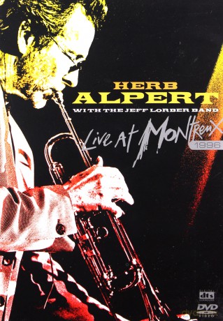 Herb Alpert: Live At Montreux 1996 [DVD]