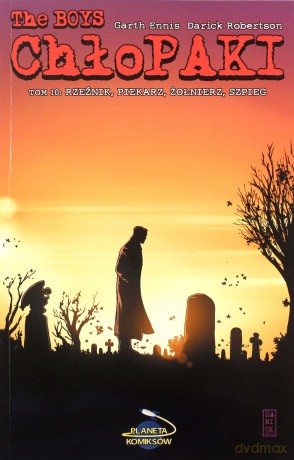 Chłopaki (Tom 10) Rzeżnik, piekarz, żołnierz, szpieg - Garth Ennis, Darick Robertson [KOMIKS]