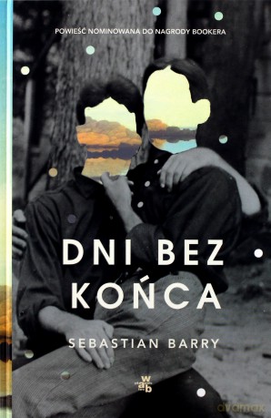 Dni bez końca - Sebastian Barry, Jędrzej Polak [KSIĄŻKA]
