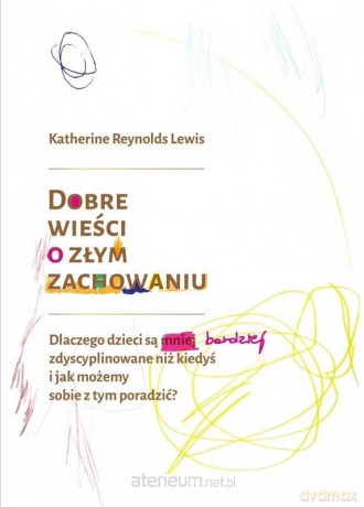 Dobre wieści o złym zachowaniu - Katherine Lewis Reynolds [KSIĄŻKA]