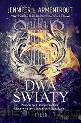 Dwa światy - Jennifer L. Armentrout [KSIĄŻKA]