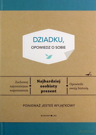 Dziadku, opowiedz o sobie - Elma van Vliet, Anna Mitrzyk [KSIĄŻKA]