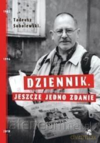 Dziennik. Jeszcze jedno zdanie - Tadeusz Sobolewski [KSIĄŻKA]