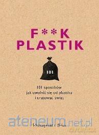 F**k plastik [KSIĄŻKA]