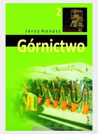 Górnictwo (Tom 2) - Jerzy Honysz [KSIĄŻKA]