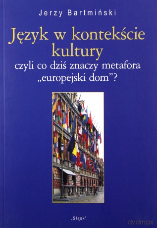 Język w kontekście kultury - Jerzy Bartmiński [KSIĄŻKA]