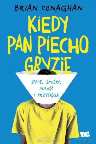 Kiedy Pan Piecho gryzie - Brian Conaghan, Łukasz Małecki [KSIĄŻKA]