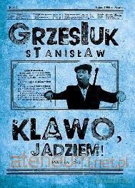 Klawo, jadziem! - Stanisław Grzesiuk [KSIĄŻKA]