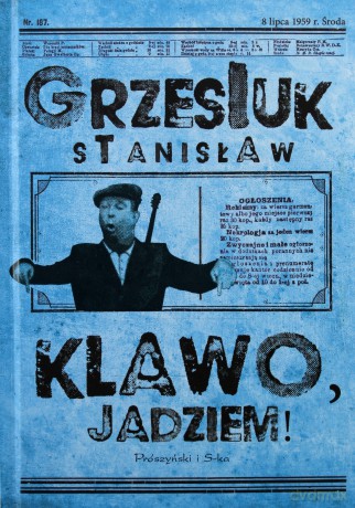 Klawo, jadziem! - Stanisław Grzesiuk [KSIĄŻKA]