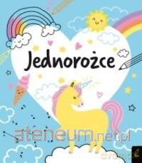 Koloruję. Jednorożce [KSIĄŻKA]