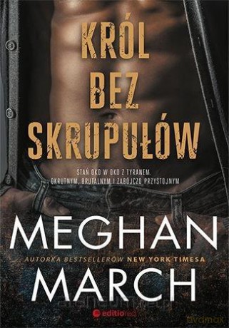 Król bez skrupułów - Meghan March [KSIĄŻKA]