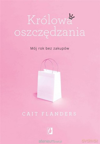 Królowa oszczędzania - Cait Flanders [KSIĄŻKA]