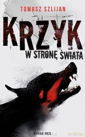 Krzyk w stronę świata - Tomasz Szlijan [KSIĄŻKA]
