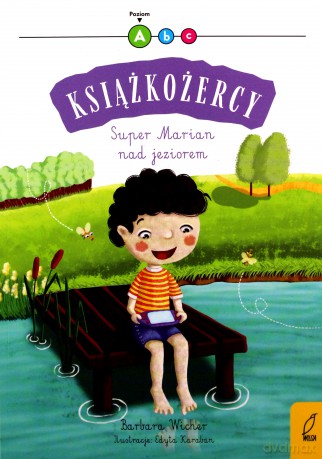 Książkożercy. Super Marian nad jeziorem (poziom 1) [KSIĄŻKA]